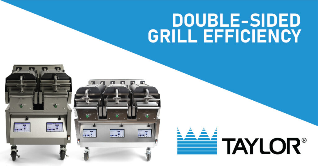 Double-Sided Grill Efficiency: How Taylor’s Grills are Revolutionizing the Foodservice Industry