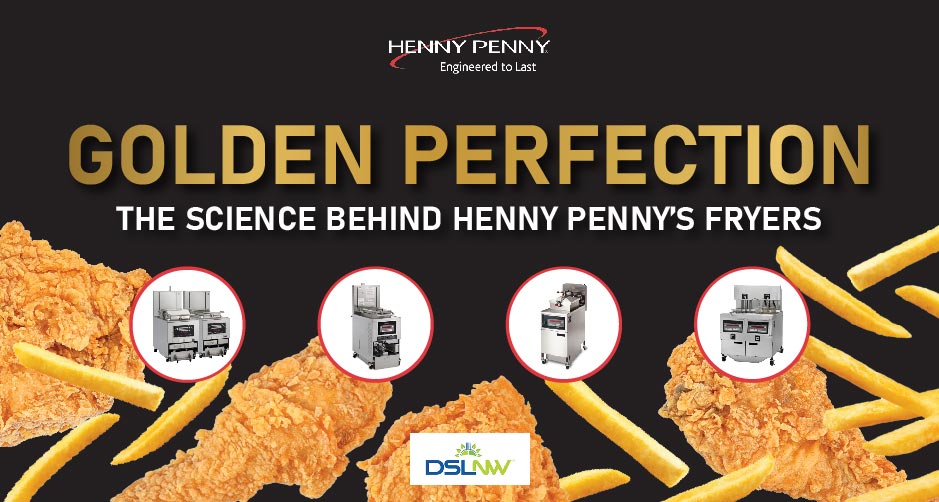 The Science Behind Henny Penny Fryers_Open Fryers and Pressure Fryers